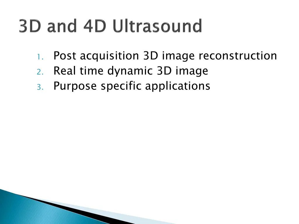 1 post acquisition 3d image reconstruction 2 real