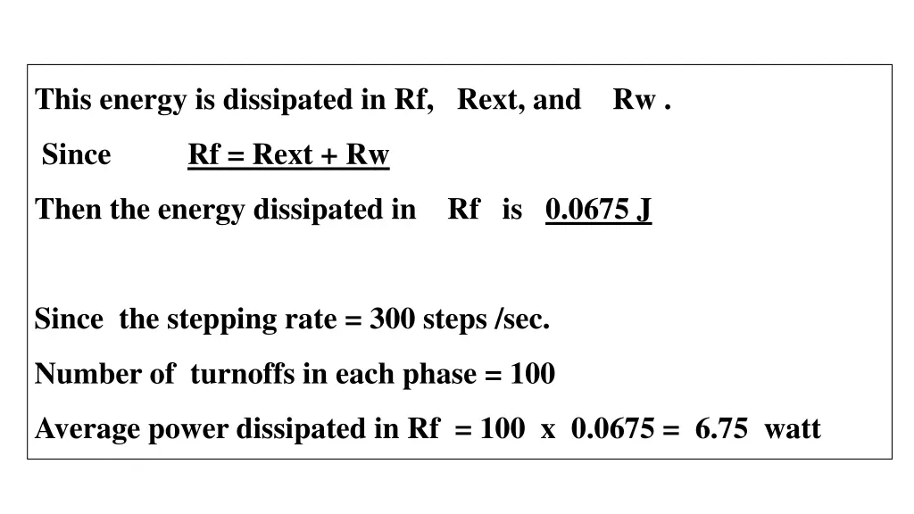 this energy is dissipated in rf rext and rw