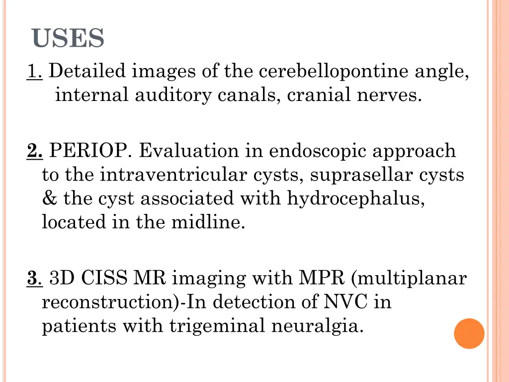 uses 1 detailed images of the cerebellopontine