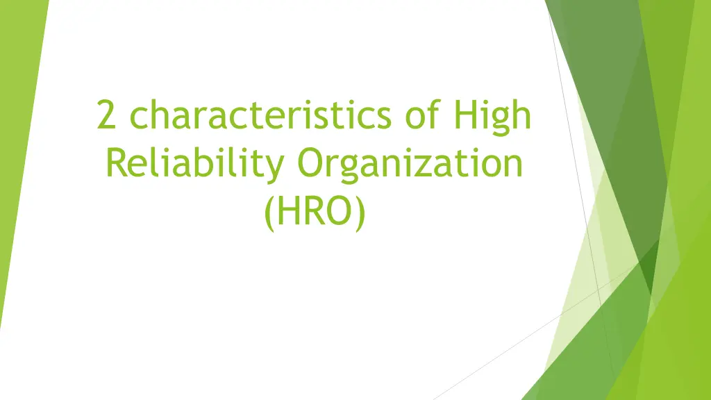 2 characteristics of high reliability