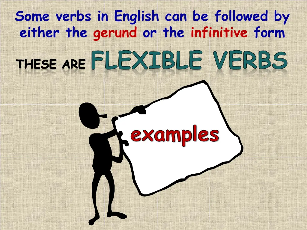 some verbs in english can be followed by either