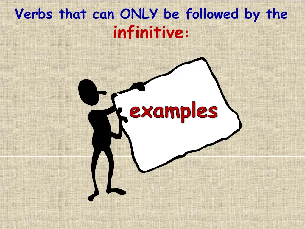 verbs that can only be followed by the infinitive