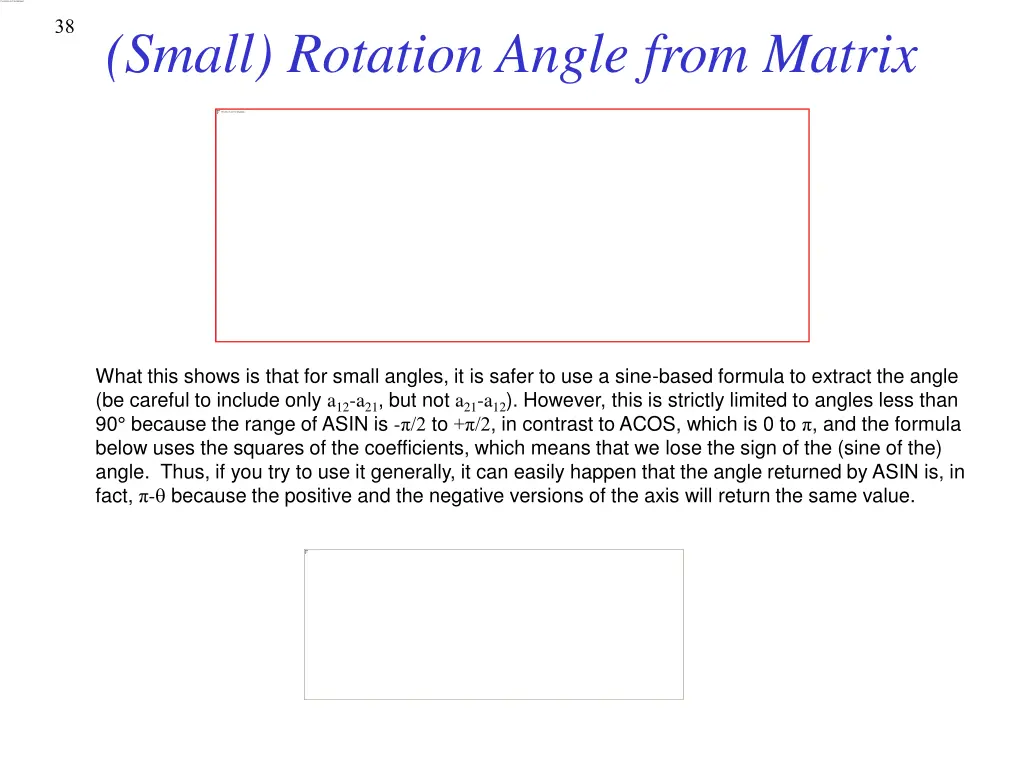 38 small rotation angle from matrix