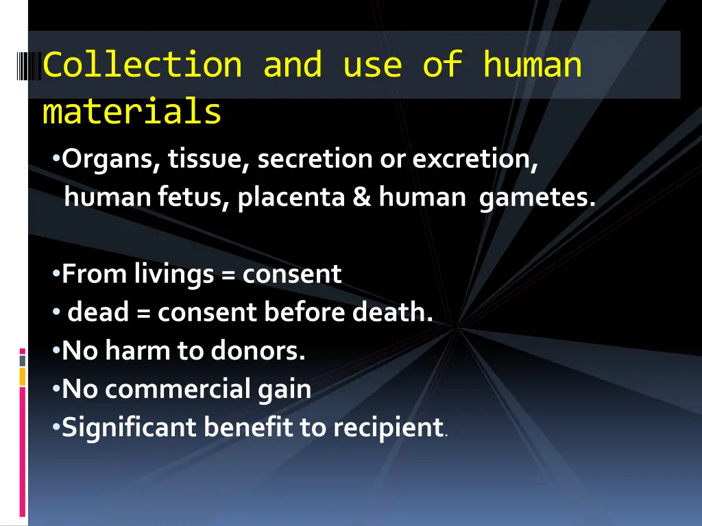 collection and use of human materials