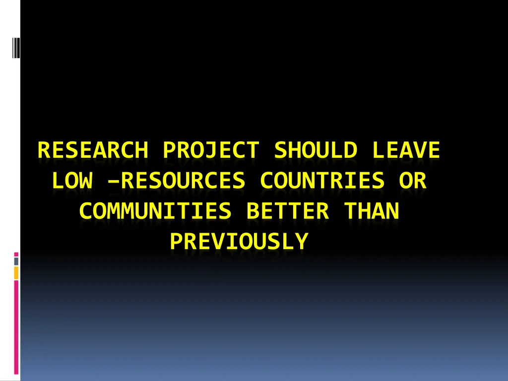 research project should leave low resources