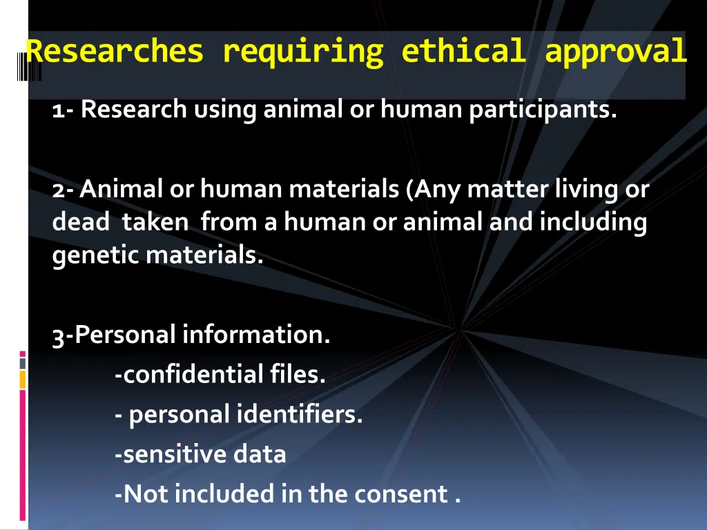 researches requiring ethical approval