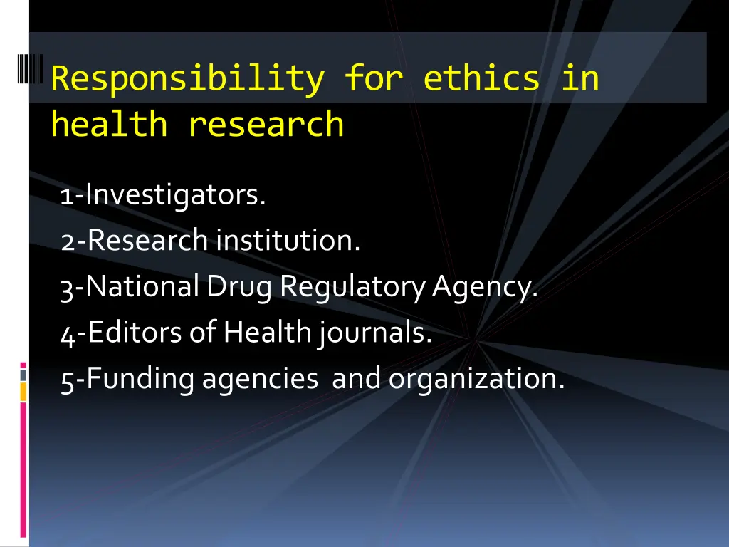 responsibility for ethics in health research