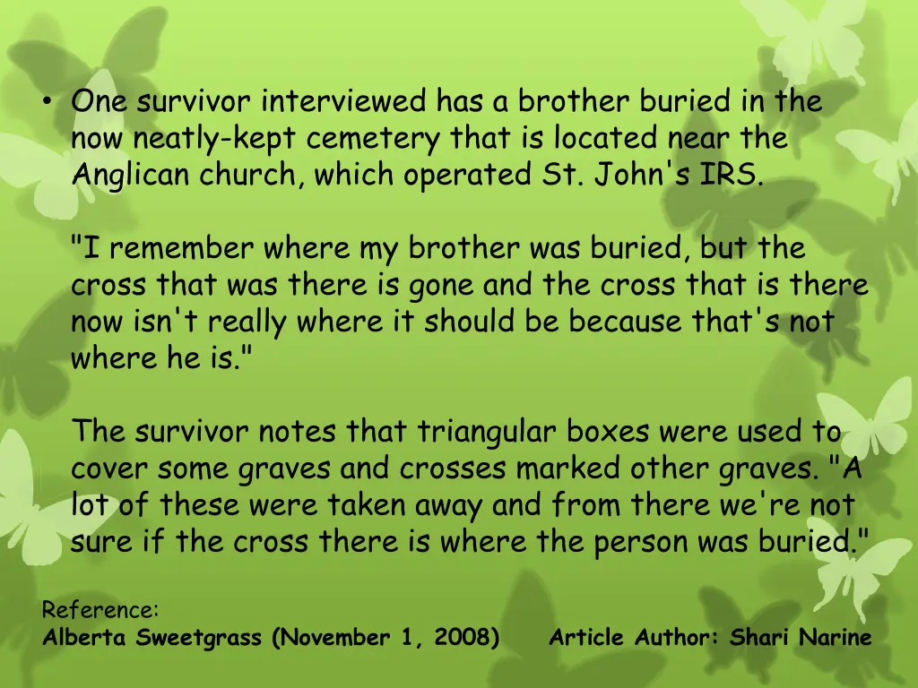 one survivor interviewed has a brother buried