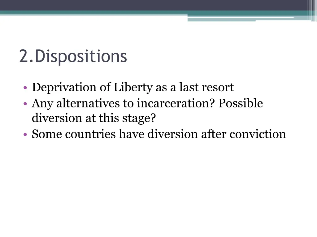 2 dispositions