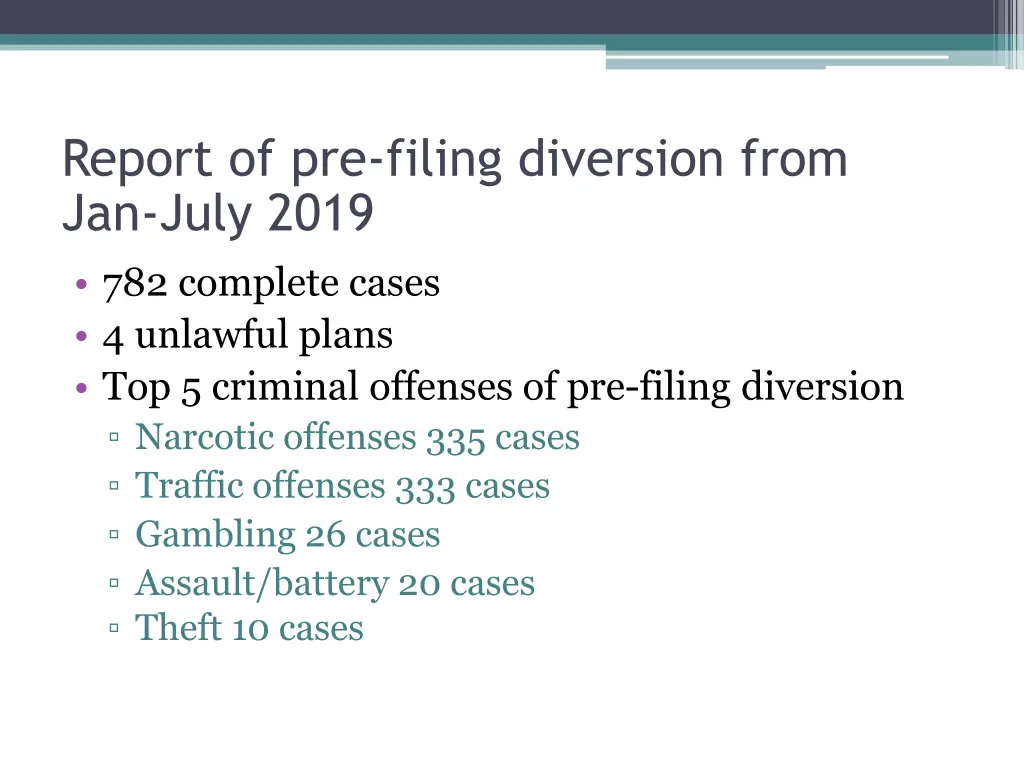 report of pre filing diversion from jan july 2019