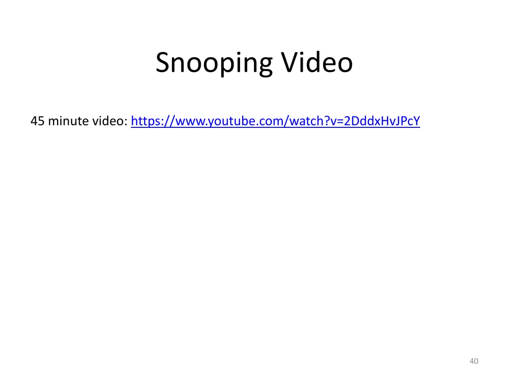 snooping video