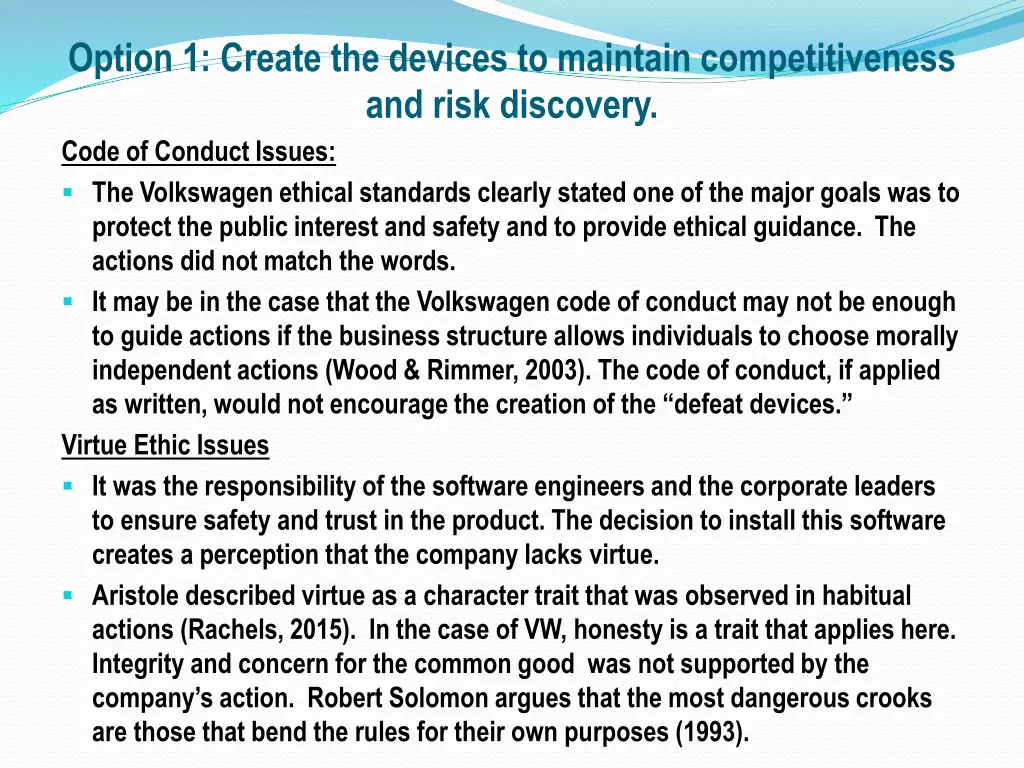 option 1 create the devices to maintain 1