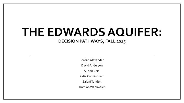 the edwards aquifer decision pathways fall 2015