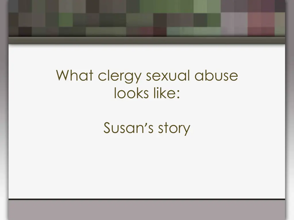 what clergy sexual abuse looks like