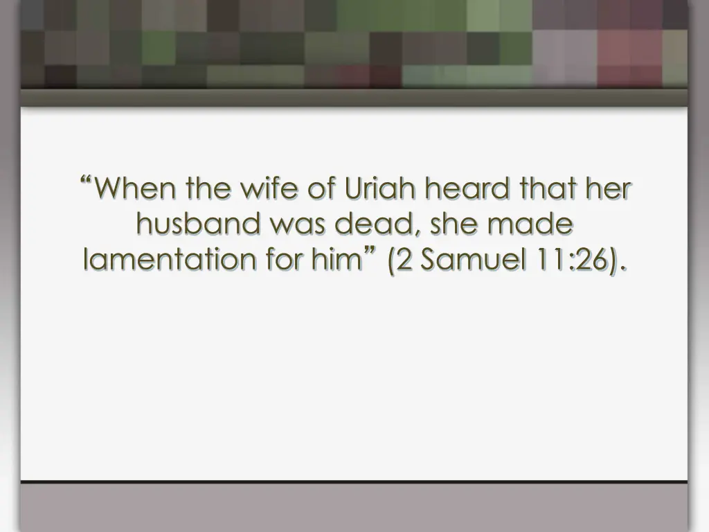 when the wife of uriah heard that her husband