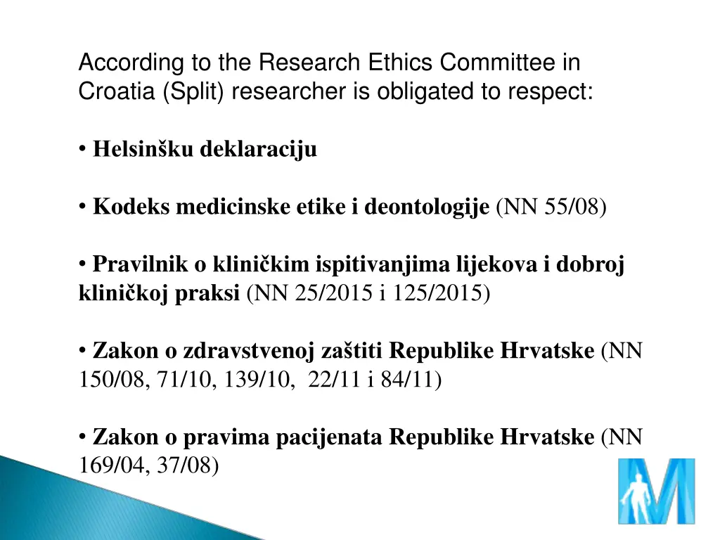 according to the research ethics committee