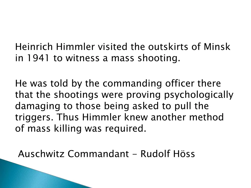 heinrich himmler visited the outskirts of minsk