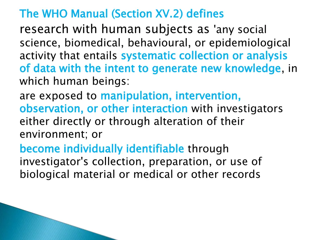 the who manual section xv 2 defines research with