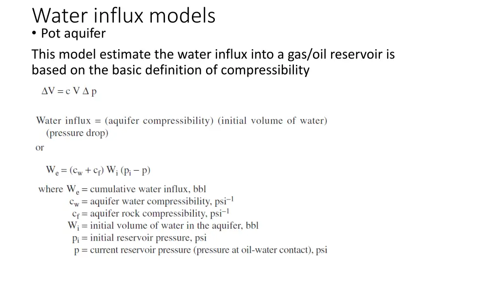 water influx models pot aquifer this model