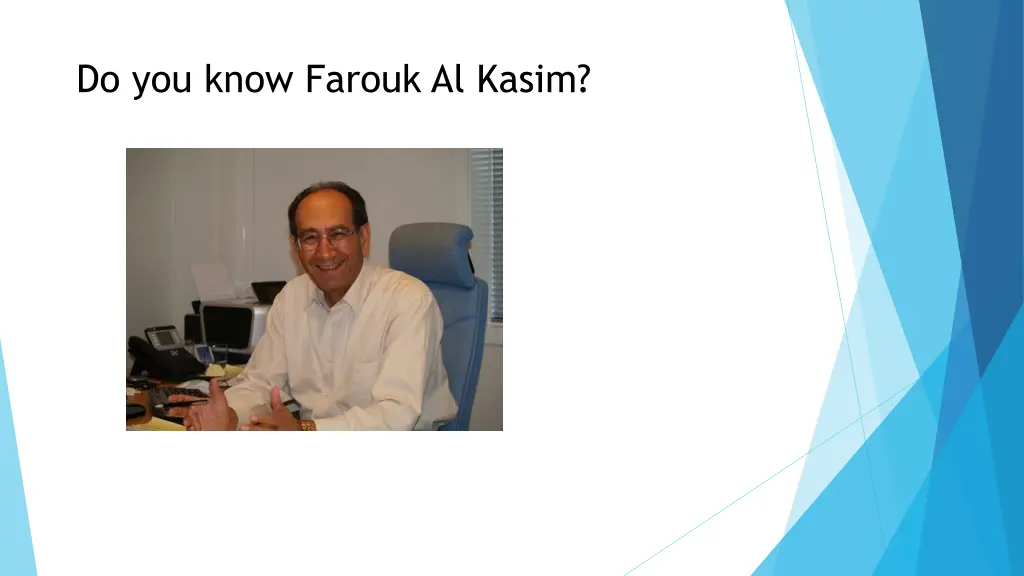 do you know farouk al kasim