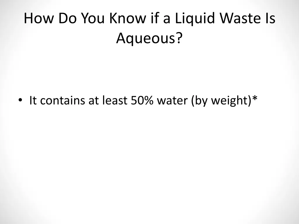 how do you know if a liquid waste is aqueous