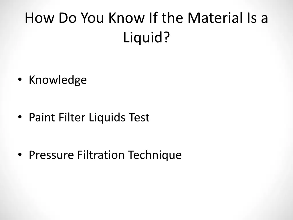 how do you know if the material is a liquid