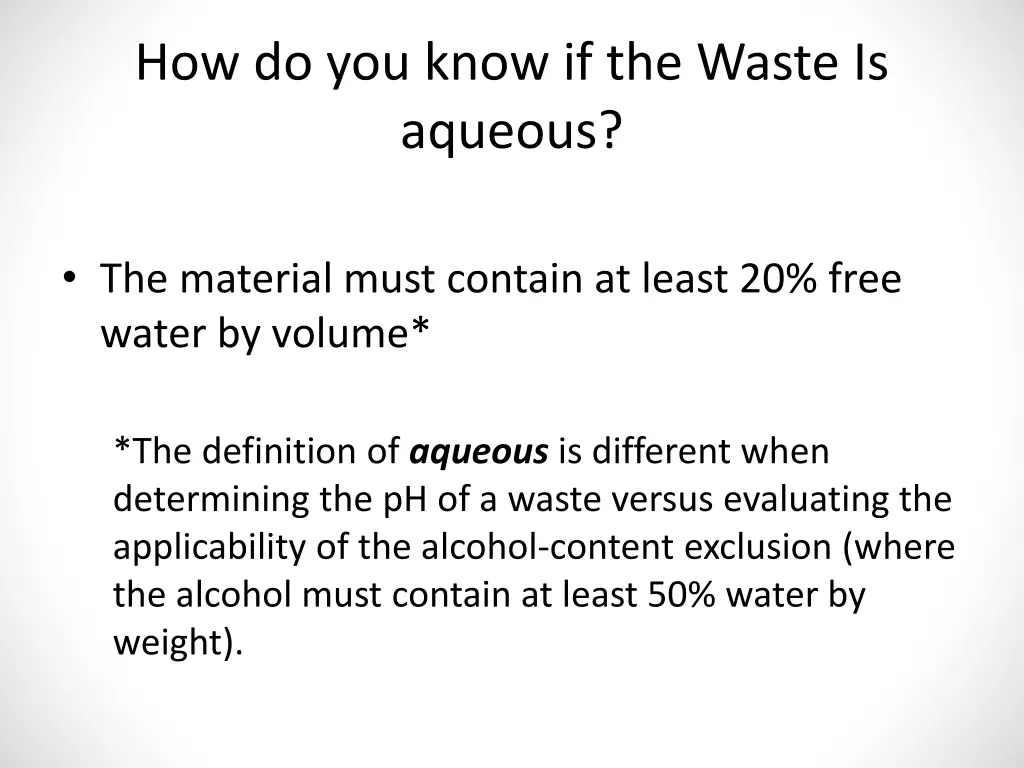 how do you know if the waste is aqueous