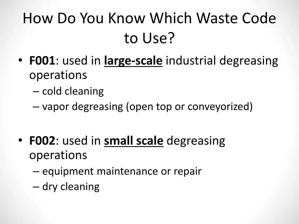 how do you know which waste code to use f001 used