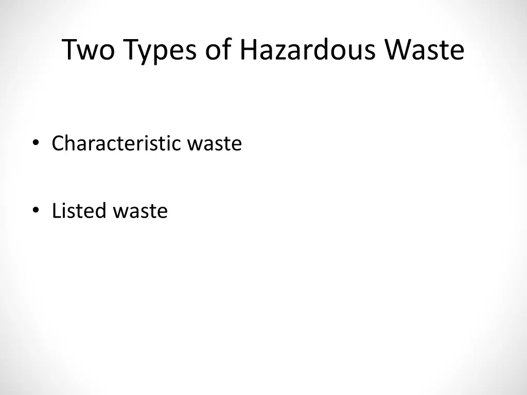 two types of hazardous waste