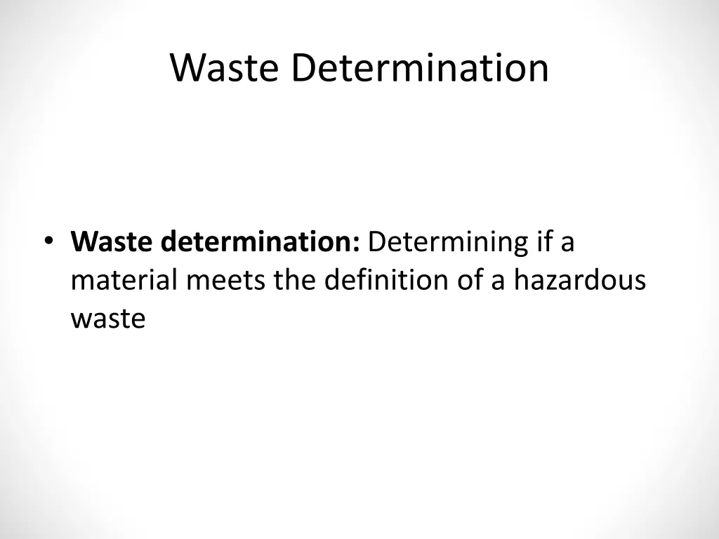 waste determination