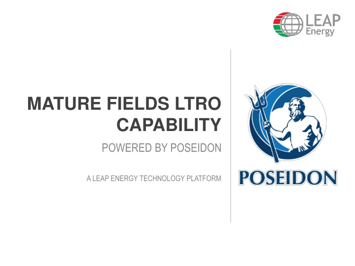 mature fields ltro capability powered by poseidon