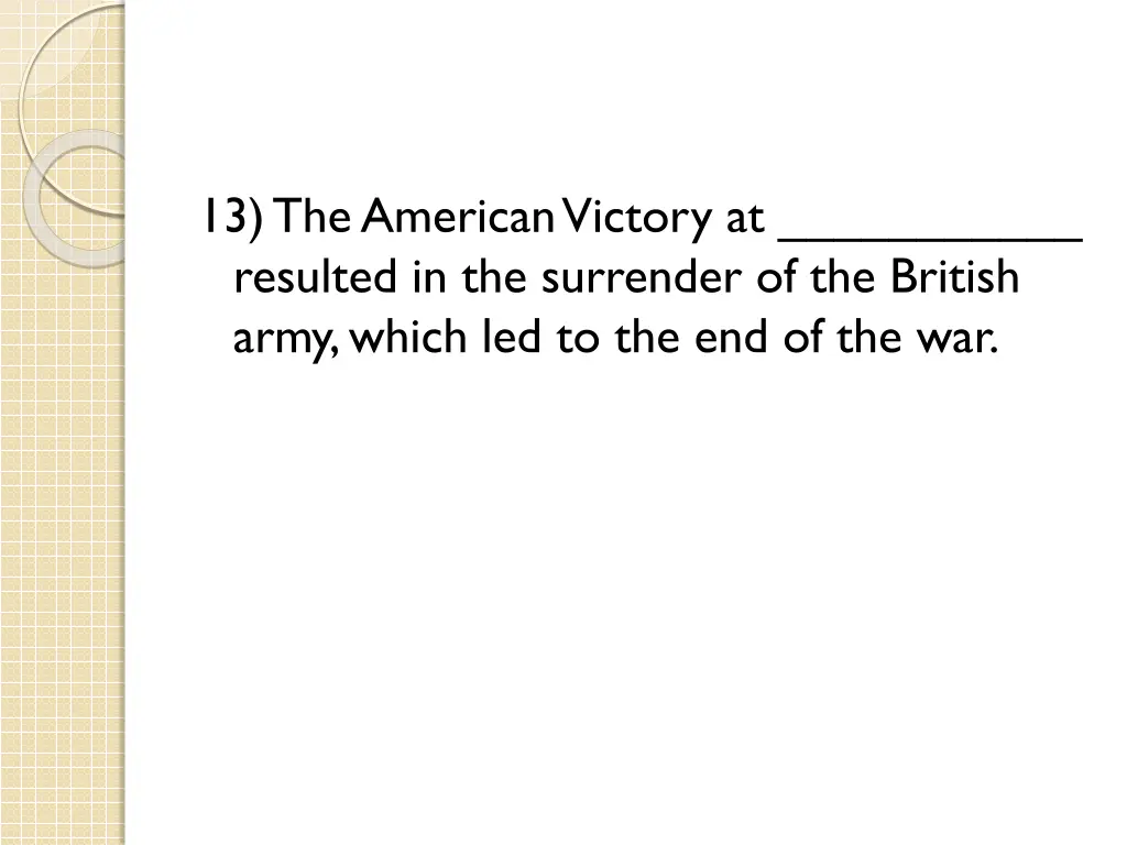 13 the american victory at resulted