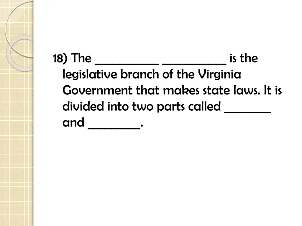 18 the is the legislative branch of the virginia