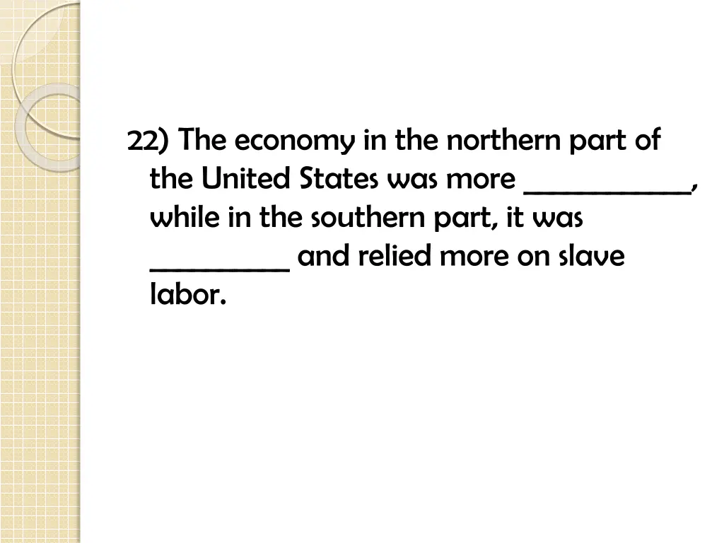 22 the economy in the northern part of the united