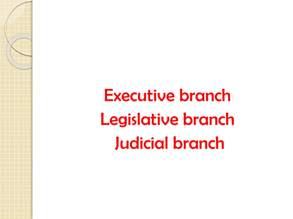 executive branch legislative branch judicial