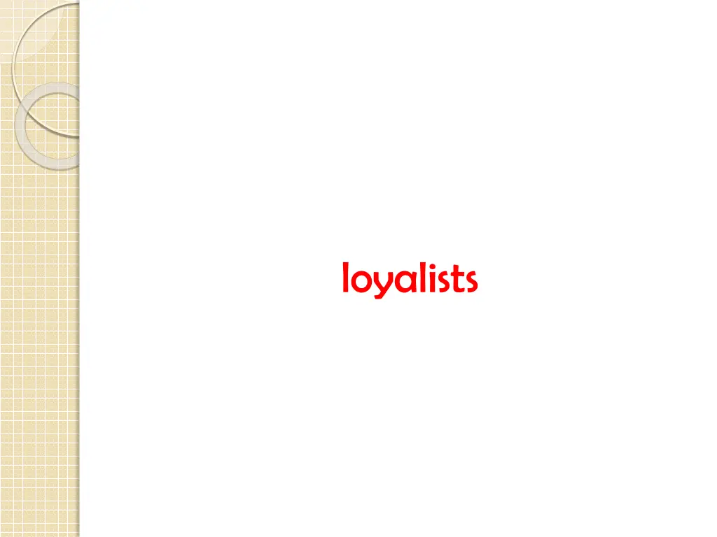 loyalists