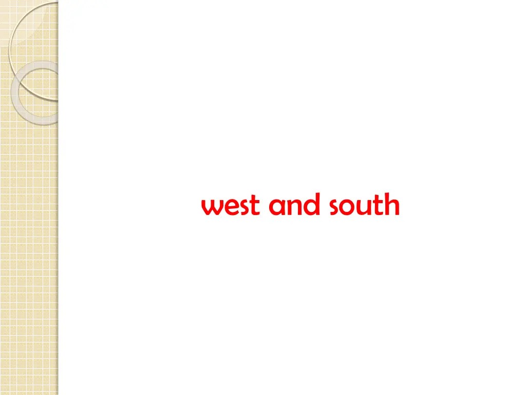 west and south