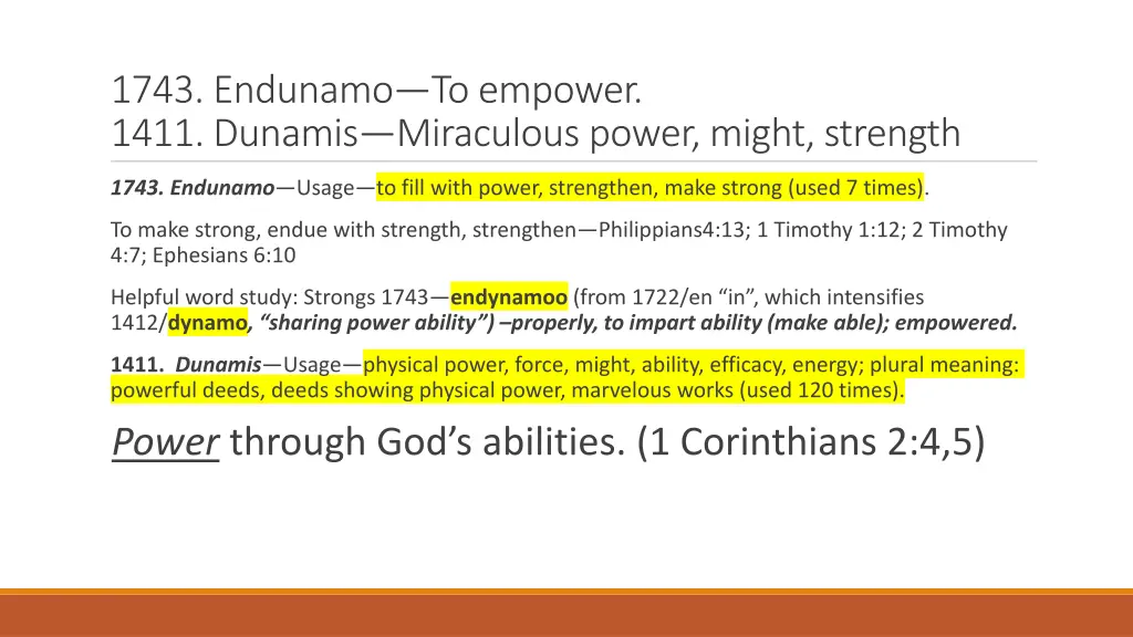 1743 endunamo to empower 1411 dunamis miraculous