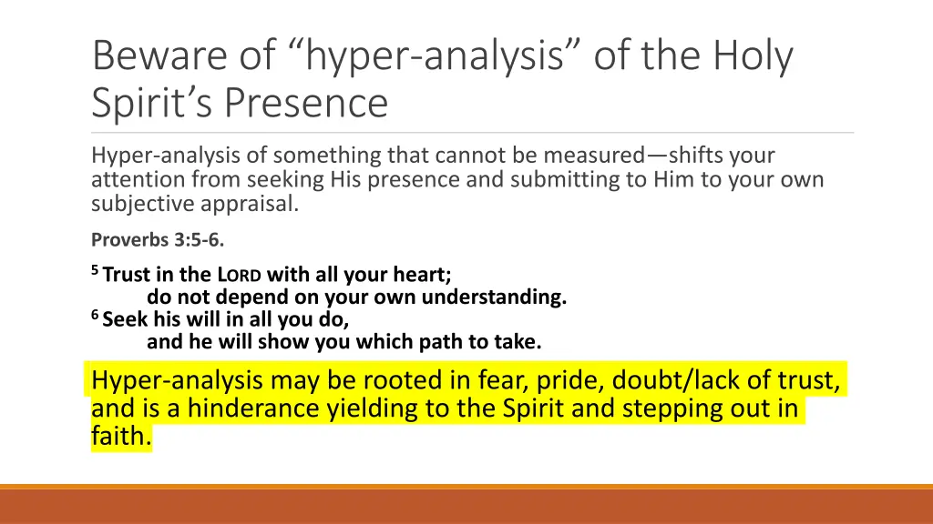 beware of hyper analysis of the holy spirit