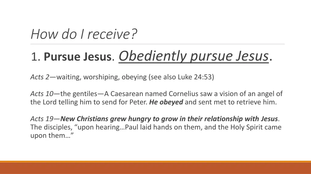 how do i receive 1 pursue jesus obediently pursue