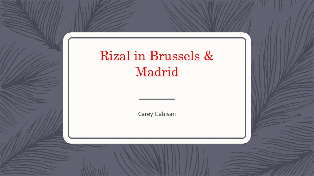 rizal in brussels madrid