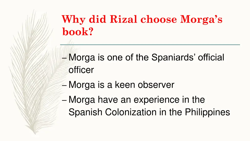 why did rizal choose morga s book