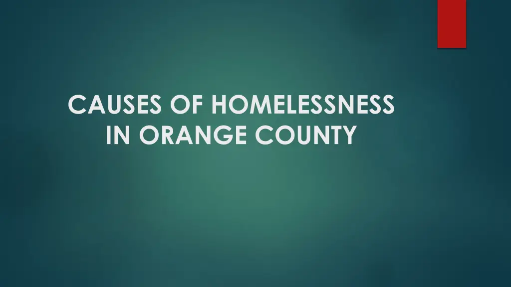 causes of homelessness in orange county