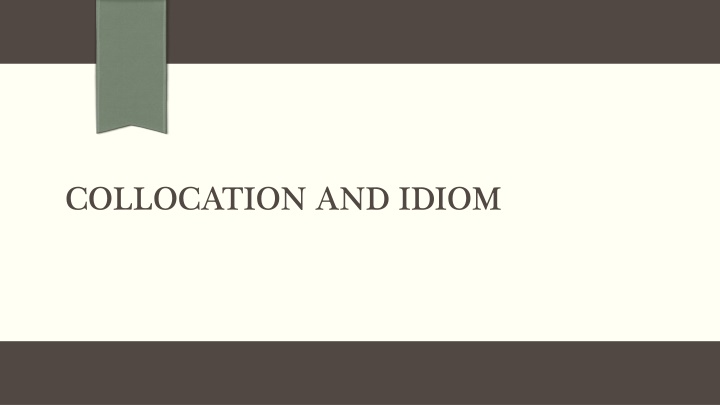 collocation and idiom