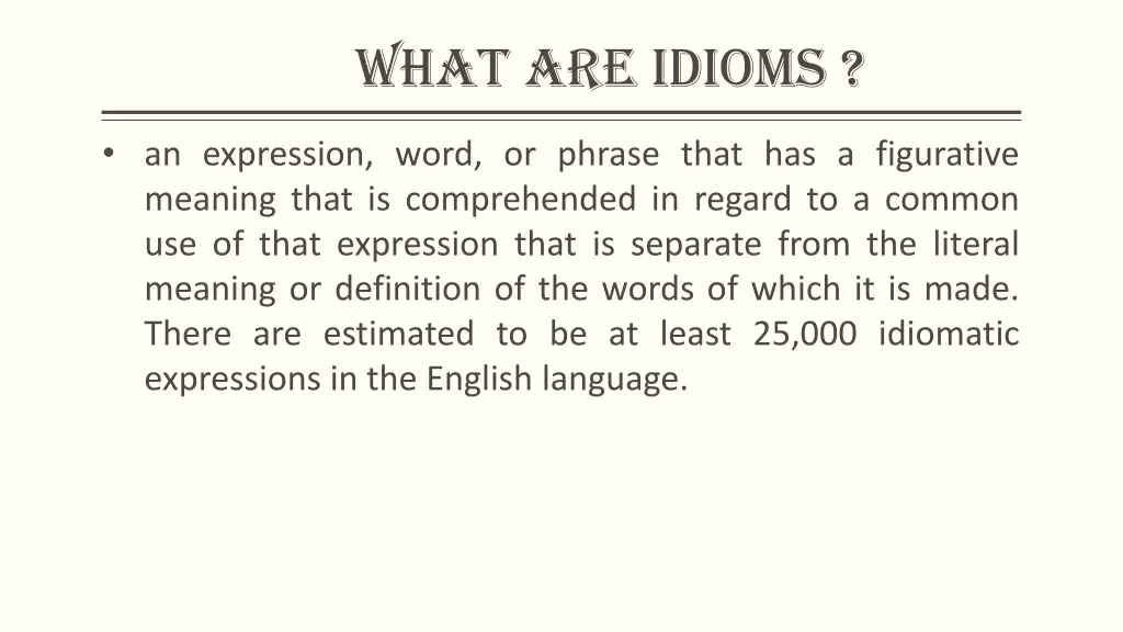 what are idioms