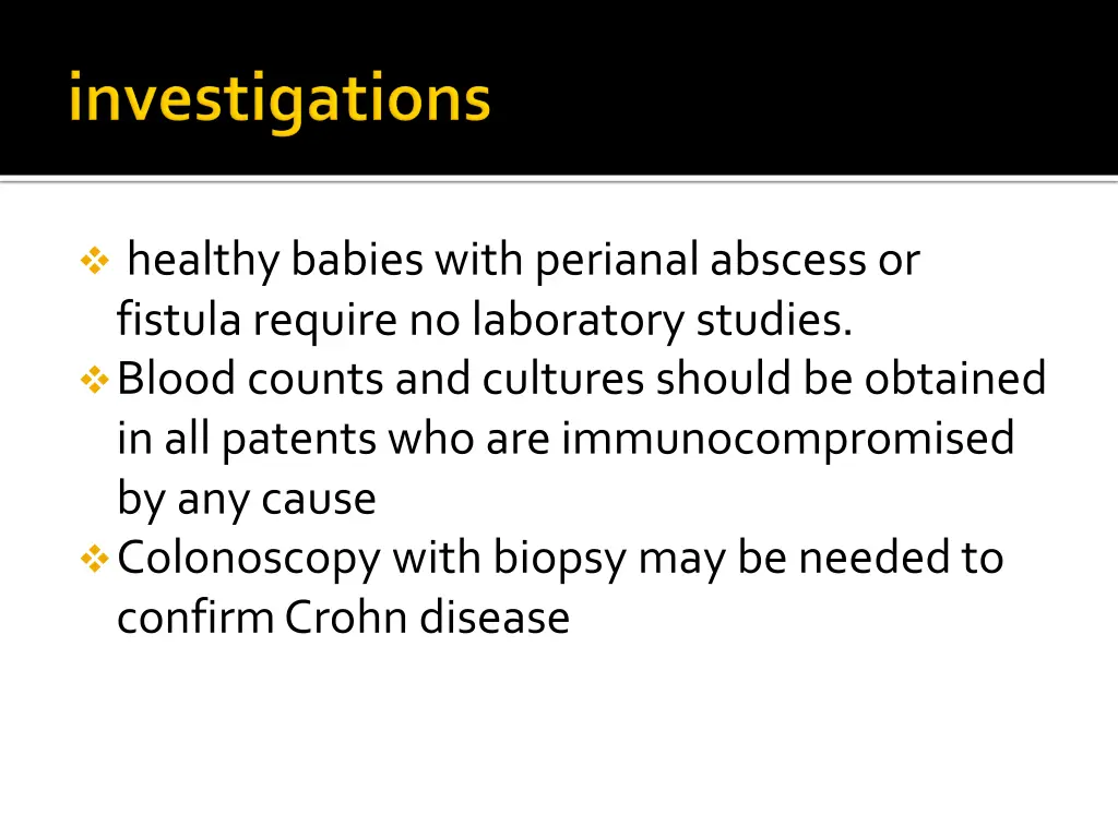 healthy babies with perianalabscess or fistula