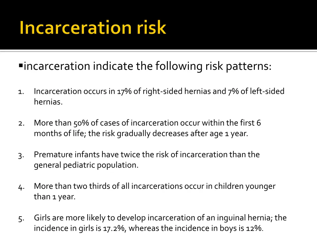 incarceration indicate the following risk patterns