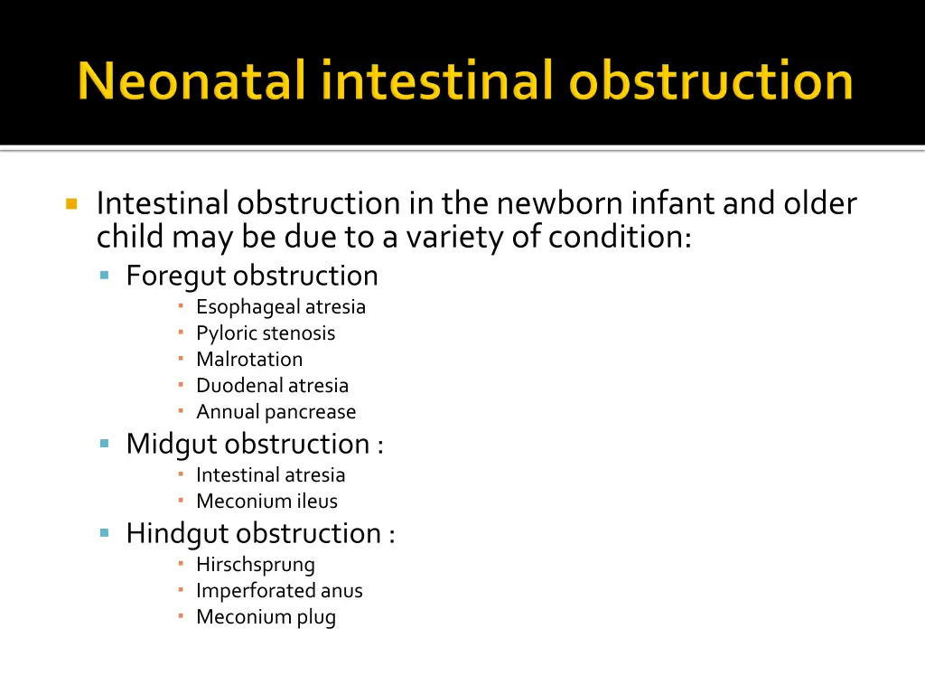 intestinal obstruction in the newborn infant