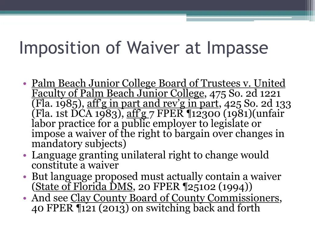 imposition of waiver at impasse