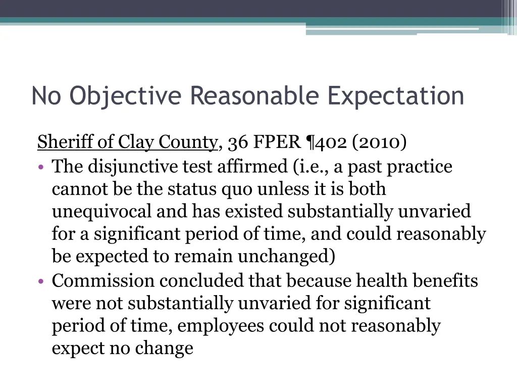 no objective reasonable expectation